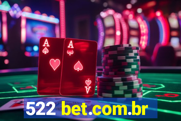 522 bet.com.br